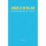 Angels in Islam: Messengers of Light