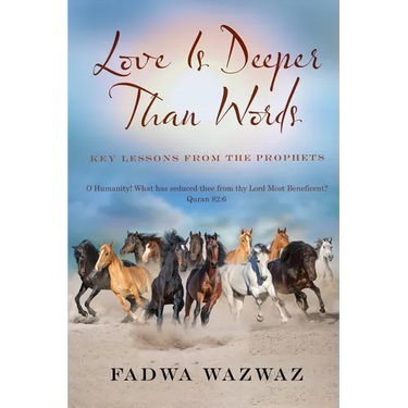 Love Is Deeper Than Words: Key Lessons From The Prophets
