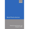 Moral Particularism