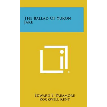 The Ballad Of Yukon Jake