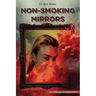 Non-Smoking Mirrors
