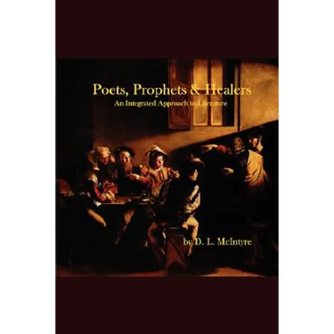 Poets, Prophets, Healers - An Integrated Approach to Literature
