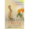 Embrace the Truth: (Desert of Dreams Series Book 3)