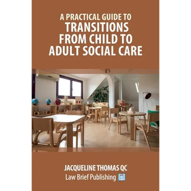 A Practical Guide to Transitions From Child to Adult Social Care
