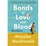 Bonds of Love and Blood: Short Stories