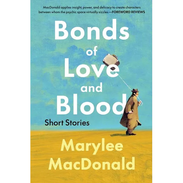 Bonds of Love and Blood: Short Stories