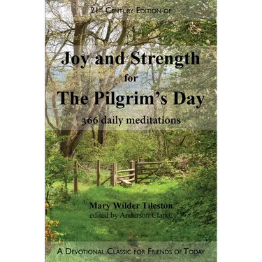 Joy and Strength for the Pilgrim's Day: 366 Daily Meditations