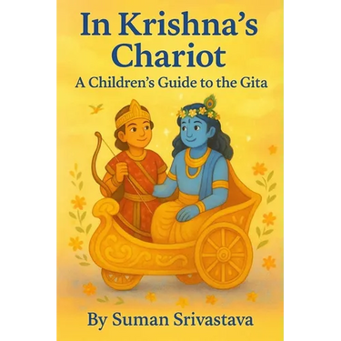 In Krishna's Chariot: A Children's Guide to the Gita