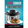 Slow Cooker & Instant Pot Cookbook