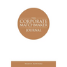The Corporate Matchmaker Journal