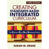 Creating Standards-Based Integrated Curriculum: The Common Core State Standards Edition