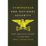 Cyberspace and National Security: Threats, Opportunities, and Power in a Virtual World