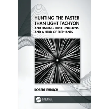 Hunting the Faster Than Light Tachyon, and Finding Three Unicorns and a Herd of Elephants