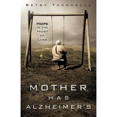 Mother Has Alzheimer's