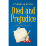 Died and Prejudice