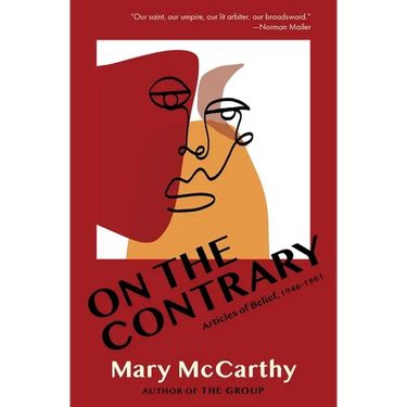 On the Contrary: Articles of Belief, 1946-1961