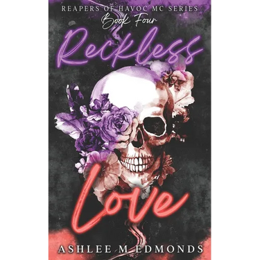 Reckless Love: Reapers of Havoc MC
