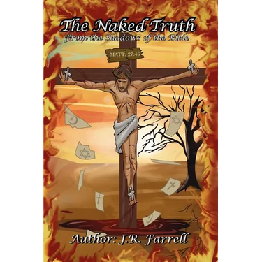 The Naked Truth: From the Shadows of the Bible