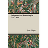 Judgment And Reasoning In The Child