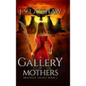 A Gallery of Mothers