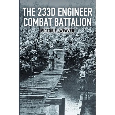 The 233d Engineer Combat Battalion 1943-1945