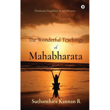 The Wonderful Teachings of Mahabharata
