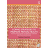 Coping Strategies to Promote Mental Health: Training Modules for Occupational Therapists and Other Care Providers