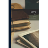 Livy: The War With Hannibal