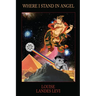 Where I Stand In Angel