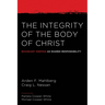 The Integrity of the Body of Christ: Boundary Keeping as Shared Responsibility
