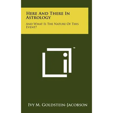 Here And There In Astrology: And What Is The Nature Of This Event?