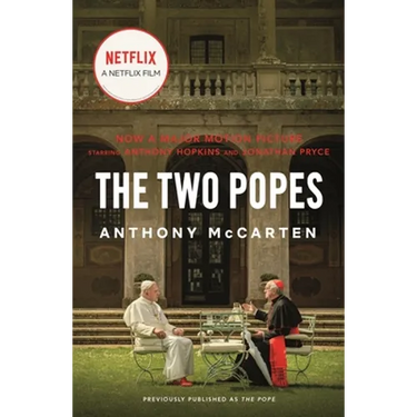 The Two Popes: Francis, Benedict, and the Decision That Shook the World