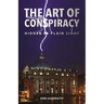 The Art of Conspiracy: Hidden in Plain Sight