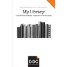 650 My Library: True Stories of Books, Nooks, and Furtive Looks