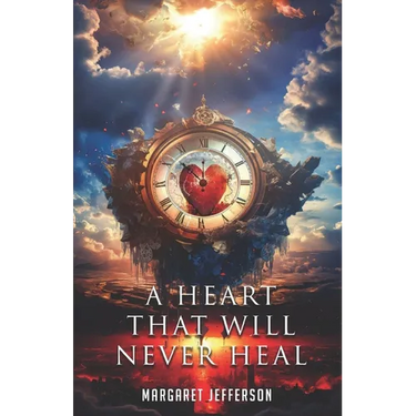 A Heart That Will Never Heal