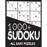 1000+ Sudoku All Easy Puzzles: Sudoku easy book, puzzles for adults 1000+