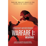 Strategic Intercessory Warfare I: Weapons: How to Be Equipped and Empowered Through Spiritual Communications