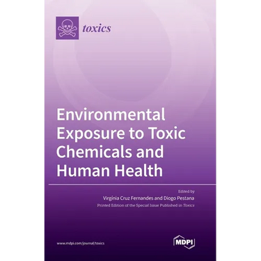 Environmental Exposure to Toxic Chemicals and Human Health