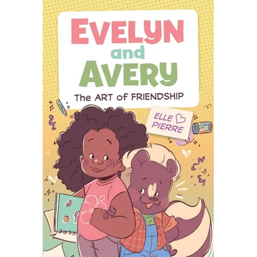 Evelyn and Avery: The Art of Friendship: A Graphic Novel