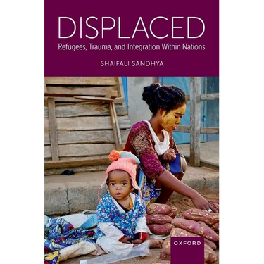 Displaced: Refugees, Trauma, and Integration Within Nations