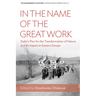 In the Name of the Great Work: Stalin's Plan for the Transformation of Nature and Its Impact in Eastern Europe