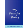 My Beautiful Feeling