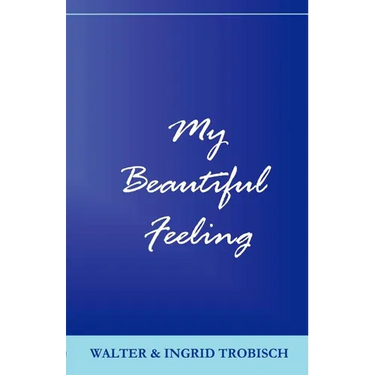 My Beautiful Feeling