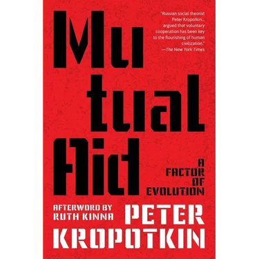 Mutual Aid (Warbler Classics Annotated Edition)
