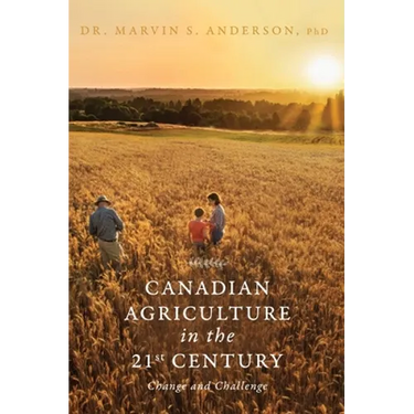 Canadian Agriculture in the 21st Century: Change and Challenge