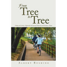 From Tree to Tree: Making and Growing a Relationship with God and Witnessing and Becoming a Mentor