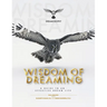 Wisdom of Dreaming: A Guide to an Effective Dream Life