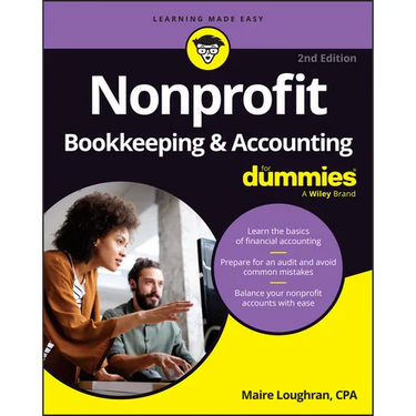 Nonprofit Bookkeeping & Accounting for Dummies