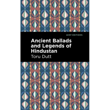 Ancient Ballads and Legends of Hindustan