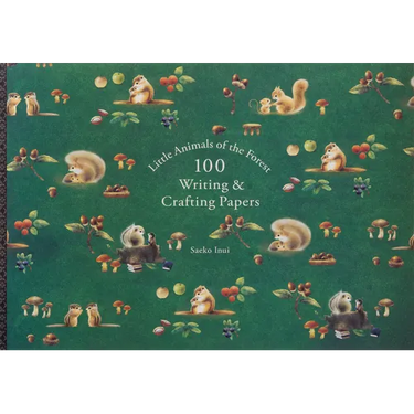 Little Animals of the Forest 100 Writing & Crafting Papers Saeko Inui